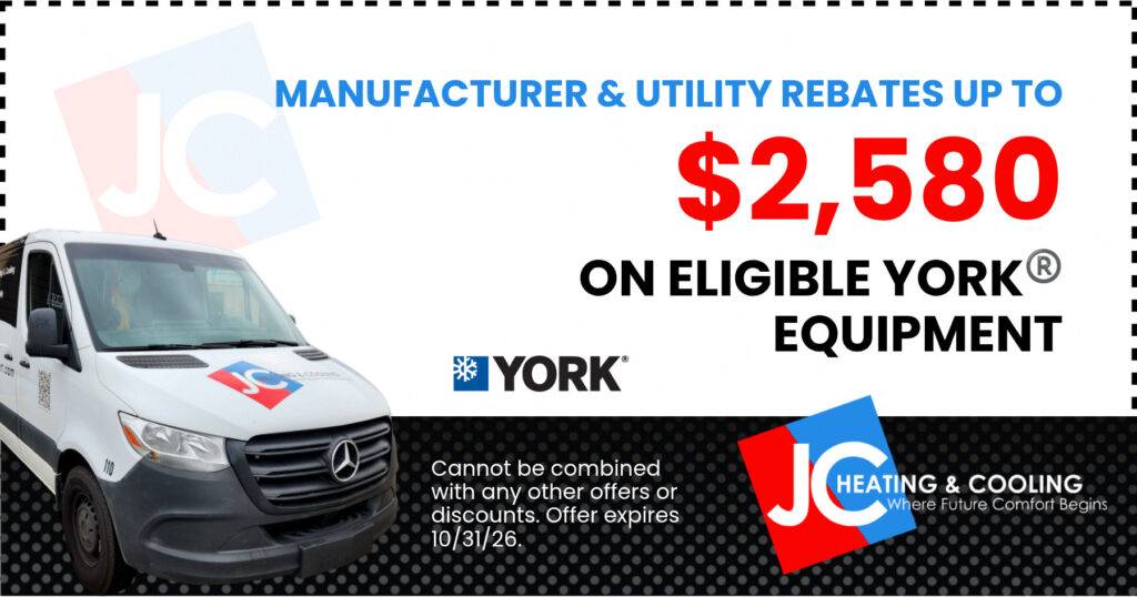 Manufacturer & Utility Rebates up to $2,580 on eligible YORK Equipment.